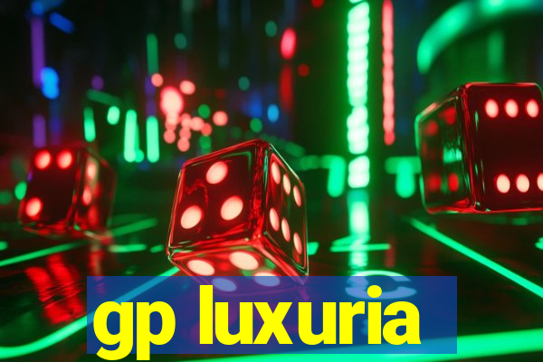 gp luxuria